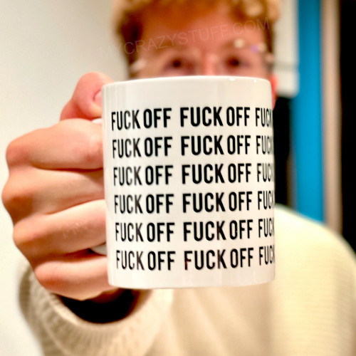 Mug Fuck Off