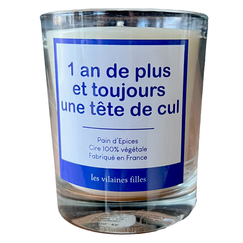 Bougie "1 an de plus et toujours une tête de cul"