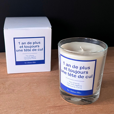 Bougie "1 an de plus et toujours une tête de cul"
