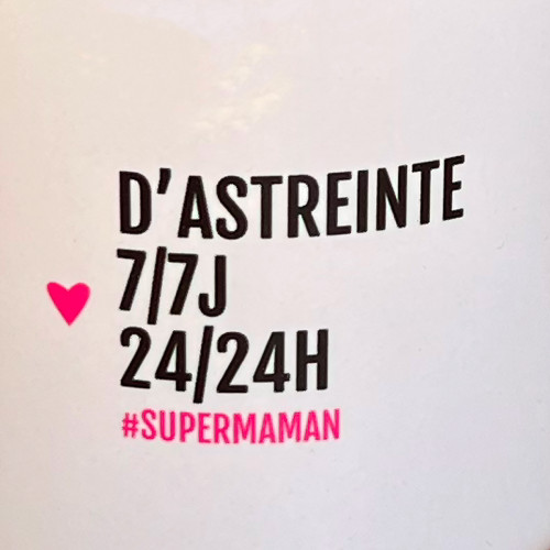 Mug d'astreinte 7/7J 24/24H, superMaman