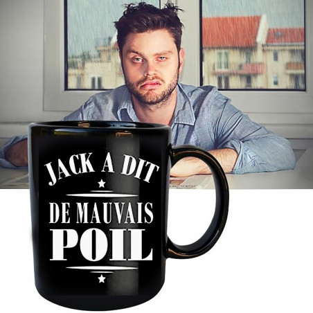 Mug Jack a dit de mauvais poil
