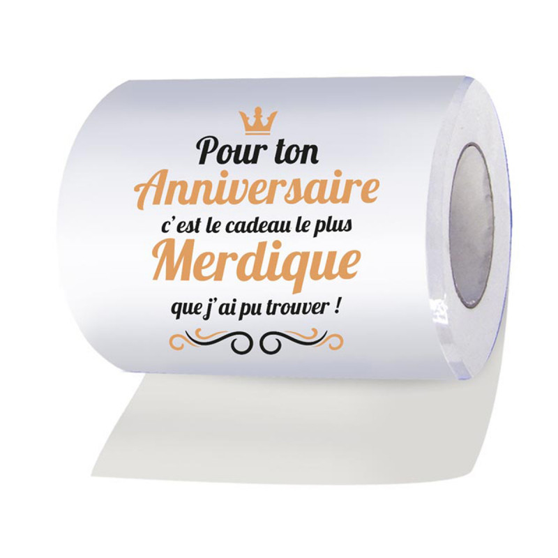 Papier toilette, cadeau merdique pour ton anniversaire - Mycrazystuff