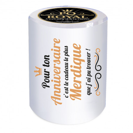 Papier toilette, cadeau merdique pour ton anniversaire - Mycrazystuff