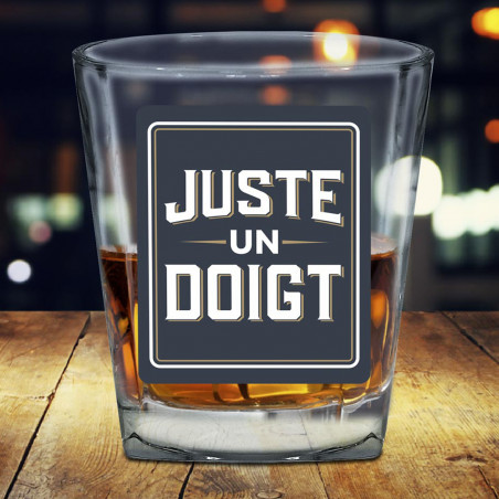 Verre à whisky Juste un doigt - Mycrazystuff