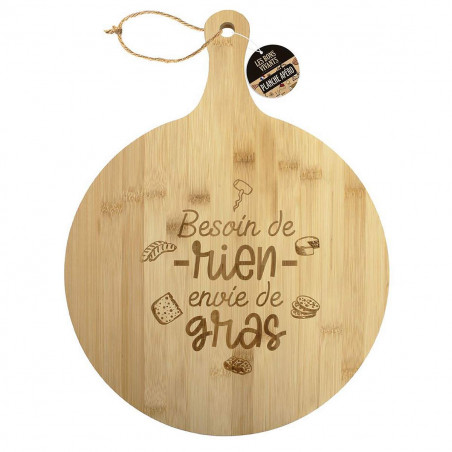 Planche-Apero-Gravee-Humour- Besoin de rien Envie de gras-Mycrazystuff