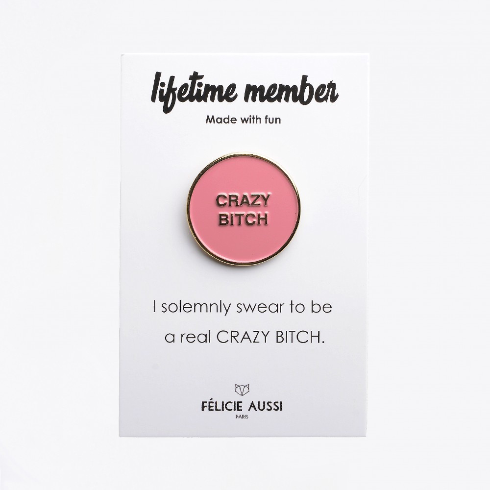 pin's doré et rose crazy bitch Felicie aussi paris mycrazystuff.com