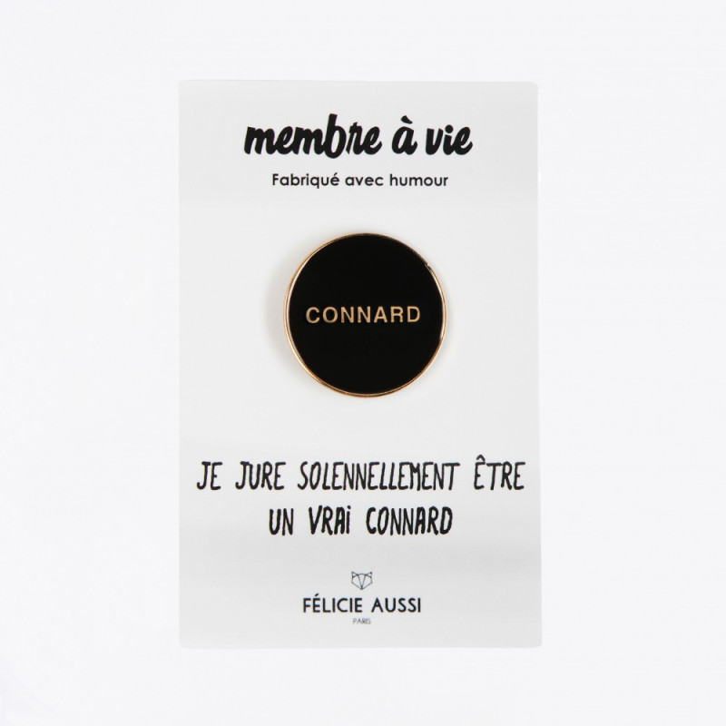 Pin's doré et noir connard Felicie aussi paris mycrazystuff.com