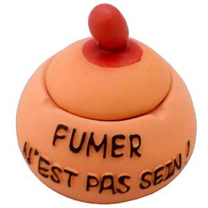 Vente Cendrier Dudule " Fumer n'est pas sein"