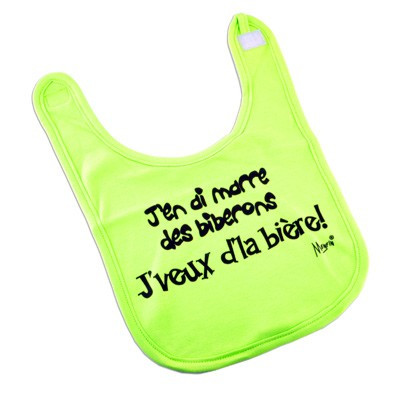 Bavoir J'en ai marre des biberons...