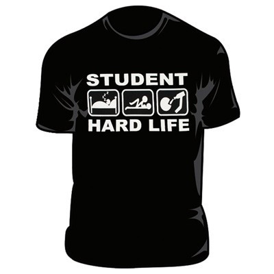 T-shirt Student Hard Life