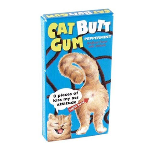 Chewing-gum Cat butt Attitude