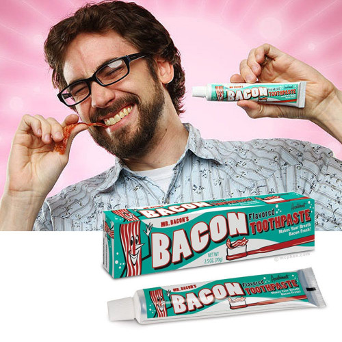 Dentifrice bacon